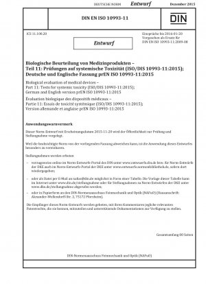 Biological Evaluation of Medical Devices Part 11: Systemic Toxicity Testing (Draft)