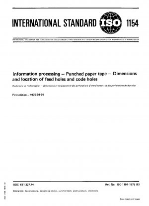 Information processing; Punched paper tape; Dimensions and location of feed holes and code holes
