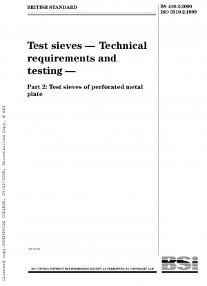Test sieves - Technical requirements and testing - Part 2: Test sieves of perforated metal plate