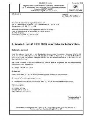 General methods of test for pigments and extenders - Part 14: Determination of resistivity of aqueous extract (ISO 787-14:2002); German version EN ISO 787-14:2002
