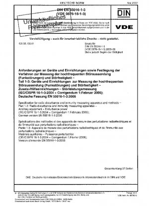 Specification for radio disturbance and immunity measuring apparatus and methods - Part 1-3: Radio disturbance and immunity measuring apparatus - Ancillary equipment - Disturbance power (IEC/CISPR 16-1-3:2004 + Corrigendum 1:February 2006); German version