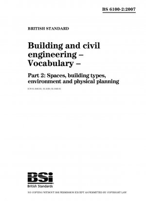 Building and civil engineering – Vocabulary – Part 2: Spaces, building types, environment and physical planning