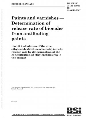 Paints and varnishes. Determination of release rate of biocides from antifouling paints. Calculation of the zinc ethylene-bis (dithiocarbamate)(zineb) release rate by determination of the concentration of ethylenethiourea in the extract