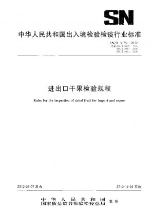 Rules for the inspection of dried fruit for import and export