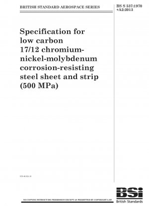 Specification for low carbon 17/12 chromium-nickel-molybdenum corrosion-resisting steel sheet and strip (500 MPa)