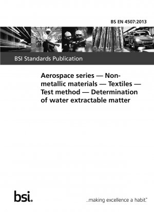 Aerospace series. Non-metallic materials. Textiles. Test method. Determination of water extractable matter