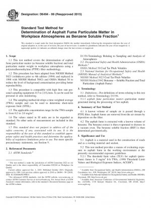Standard Test Method for  Determination of Asphalt Fume Particulate Matter in Workplace  Atmospheres as Benzene Soluble Fraction
