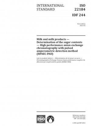 Milk and milk products - Determination of the sugar contents - High performance anion exchange chromatography with pulsed amperometric detection method (HPAEC-PAD)