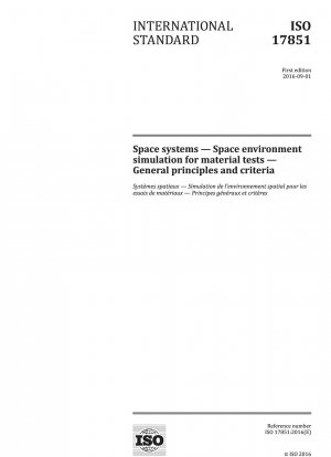 Space systems - Space environment simulation for material tests - General principles and criteria