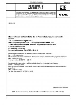 Measurement procedures for materials used in photovoltaic modules - Part 1-2: Encapsulants - Measurement of volume resistivity of photovoltaic encapsulants and other polymeric materials (IEC 62788-1-2:2016); German version EN 62788-1-2:2016