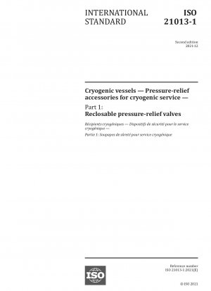 Cryogenic vessels — Pressure-relief accessories for cryogenic service — Part 1: Reclosable pressure-relief valves