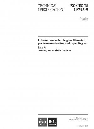 Information technology — Biometric performance testing and reporting — Part 9: Testing on mobile devices