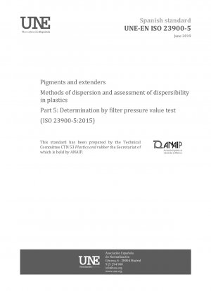 Pigments and extenders - Methods of dispersion and assessment of dispersibility in plastics - Part 5: Determination by filter pressure value test (ISO 23900-5:2015)