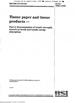 Tissue Paper and Tissue Products - Part 4: Determination of Tensile Strength, Stretch at Break and Tensile Energy Absorption