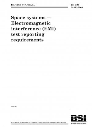 Space systems - Electromagnetic interference (EMI) test reporting requirements