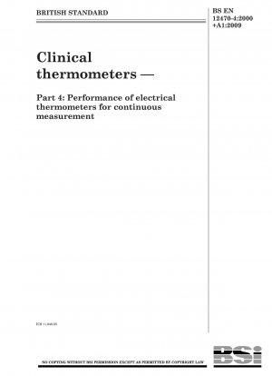 Clinical thermometers — Part 4: Performance of electrical thermometers for continuous measurement