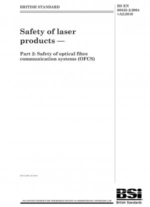 Safety of laser products. Safety of optical fibre communication systems (OFCS)