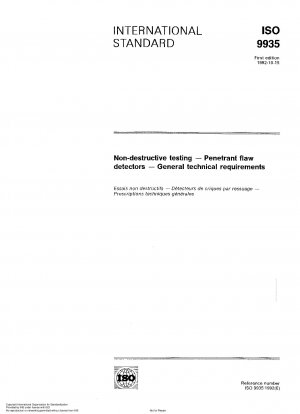 Non-destructive testing; penetrant flaw detectors; general technical requirements
