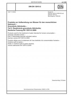 Products used for the treatment of water intended for human consumption - Granular activated carbon - Part 2: Reactivated granular activated carbon; German version EN 12915-2:2009