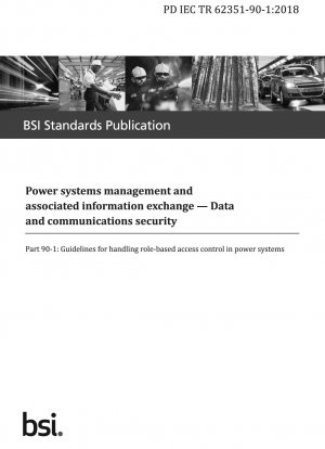 Power systems management and associated information exchange. Data and communications security. Guidelines for handling role-based access control in power systems