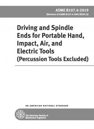 Driving and Spindle Ends for Portable Hand, Impact, Air, and Electric Tools (Percussion Tools Excluded)