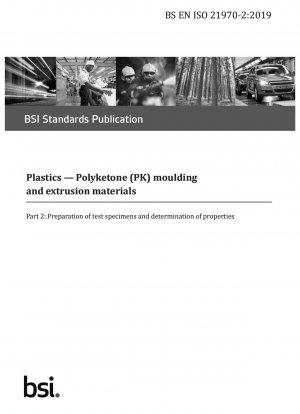 Plastics. Polyketone (PK) moulding and extrusion materials - Preparation of test specimens and determination of properties