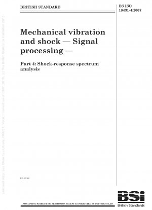 Mechanical vibration and shock - Signal processing - Shock-response spectrum analysis