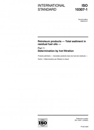 Petroleum products - Total sediment in residual fuel oils - Part 1: Determination by hot filtration
