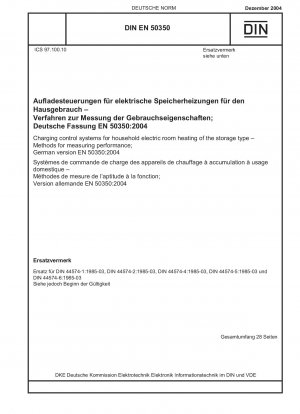 Charging control systems for household electric room heating of the storage type - Methods for measuring performance; German version EN 50350:2004