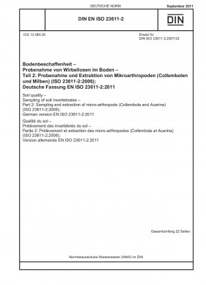Soil quality - Sampling of soil invertebrates - Part 2: Sampling and extraction of micro-arthropods (Collembola and Acarina) (ISO 23611-2:2006); German version EN ISO 23611-2:2011