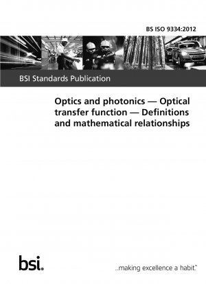 Optics and photonics. Optical transfer function. Definitions and mathematical relationships