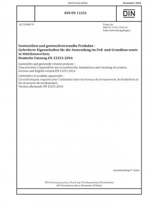Geotextiles and geotextile-related products - Characteristics required for use in earthworks, foundations and retaining structures; German version EN 13251:2016