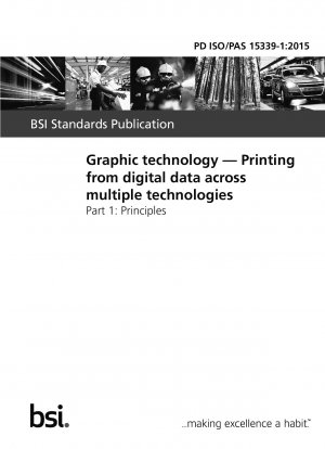 Graphic technology. Printing from digital data across multiple technologies. Principles