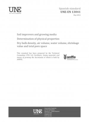Soil improvers and growing media - Determination of physical properties - Dry bulk density, air volume, water volume, shrinkage value and total pore space