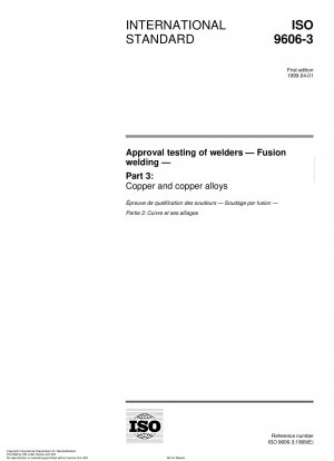 Approval testing of welders - Fusion welding - Part 3: Copper and copper alloys
