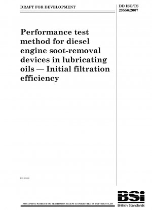 Performance test method for diesel engine soot-removal devices in lubricating oils - Initial filtration efficiency