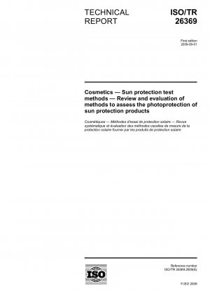 Cosmetics - Sun protection test methods - Review and evaluation of methods to assess the photoprotection of sun protection products