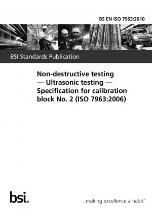 Non-destructive testing. Ultrasonic testing. Specification for calibration block No. 2