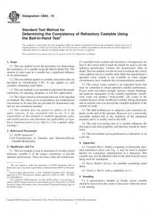 Standard Test Method for  Determining the Consistency of Refractory Castable Using the   Ball-In-Hand Test