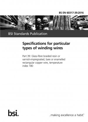 Specifications for particular types of winding wires. Glass-fibre braided resin or varnish-impregnated, bare or enamelled rectangular copper wire, temperature index 180
