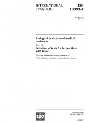 Biological evaluation of medical devices - Part 4: Selection of tests for interactions with blood