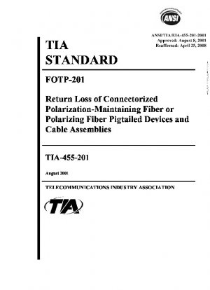 FOTP-201 Return Loss of Connectorized Polarization-Maintaining Fiber or Polarizing Fiber Pigtailed Devices and Cable Assemblies