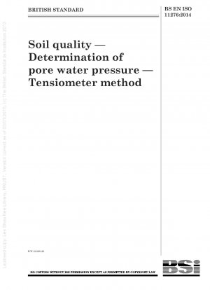 Soil quality. Determination of pore water pressure. Tensiometer method
