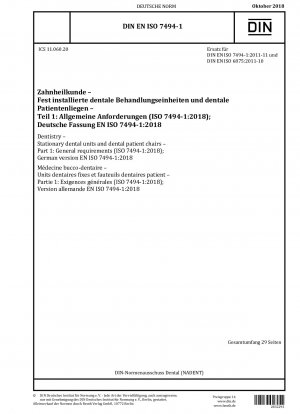 Dentistry - Stationary dental units and dental patient chairs - Part 1: General requirements (ISO 7494-1:2018); German version EN ISO 7494-1:2018