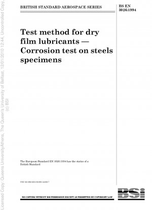 Test method for dry film lubricants — Corrosion test on steels specimens