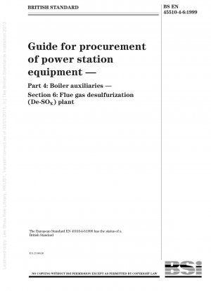 Guide for the procurement of power station equipment - Boiler auxiliaries - Flue gas desulfurization (De-SOx) plant - Flue gas desulphurization (De-SOx) plant