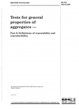 Tests for general properties of aggregates - Definitions of repeatability and reproducibility
