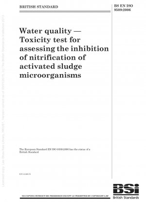 Water quality - Toxicity test for assessing the inhibition of nitrification of activated sludge microorganisms