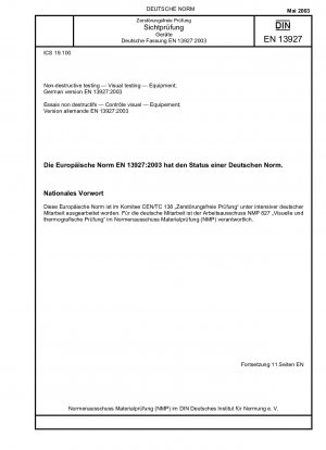 Non-destructive testing - Visual testing - Equipment; German version EN 13927:2003