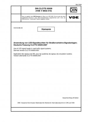Use of LED signal heads in road traffic signal systems; German version CLC/TS 50509:2007